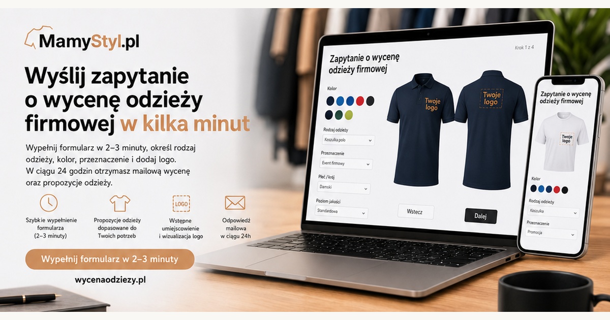 Wycena odzieży firmowej online – jak szybko wysłać zapytanie o odzież z logo?